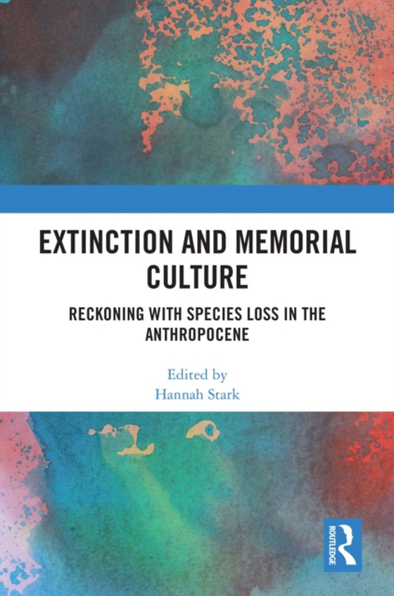 Extinction and Memorial Culture (e-bog) af -