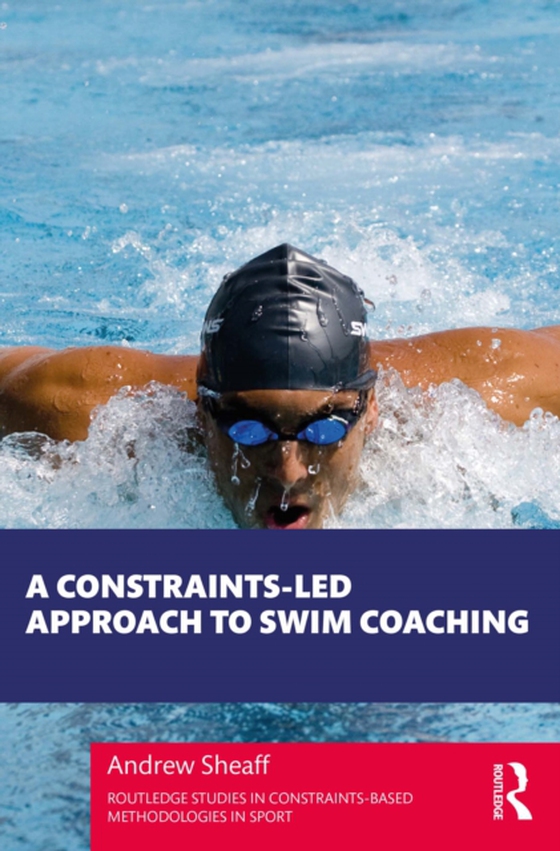 Constraints-Led Approach to Swim Coaching (e-bog) af Sheaff, Andrew