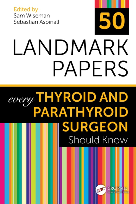 50 Landmark Papers every Thyroid and Parathyroid Surgeon Should Know (e-bog) af -