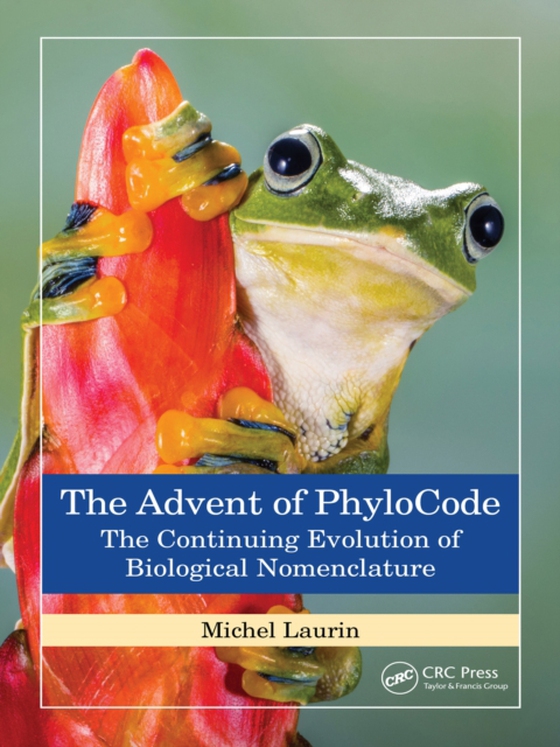 Advent of PhyloCode (e-bog) af Laurin, Michel