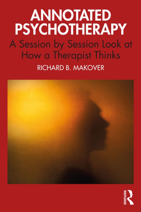 Annotated Psychotherapy (e-bog) af Makover, Richard B.