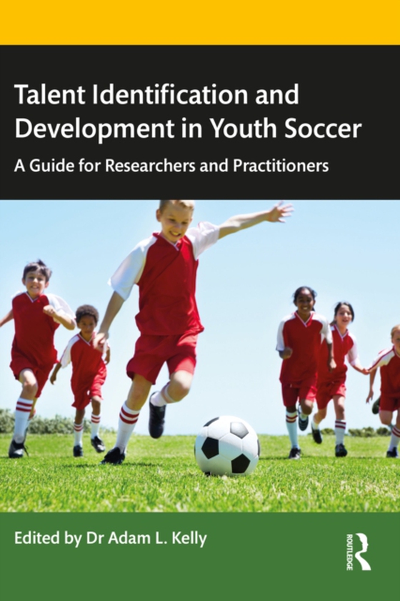 Talent Identification and Development in Youth Soccer (e-bog) af -