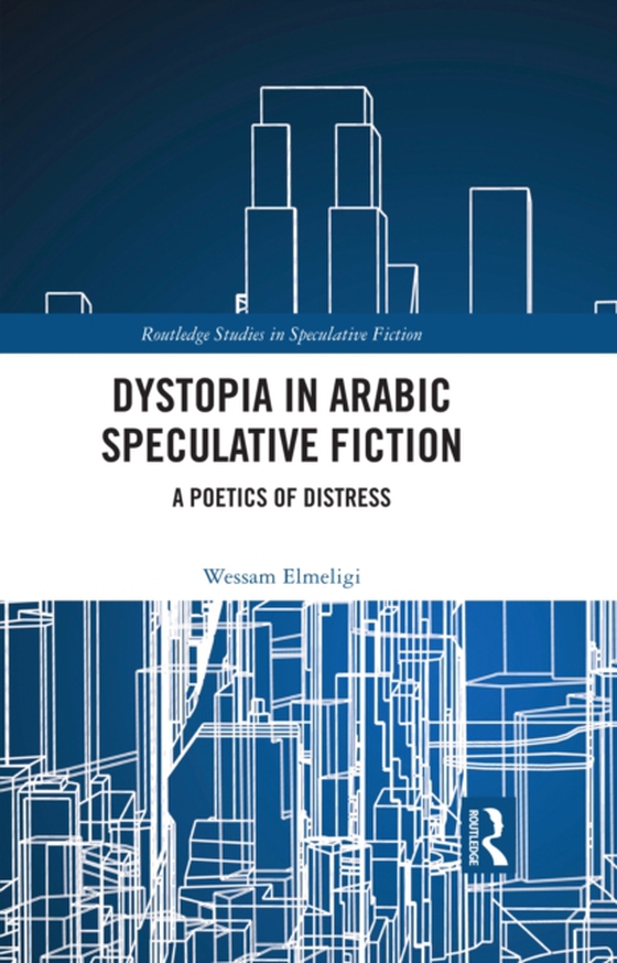 Dystopia in Arabic Speculative Fiction