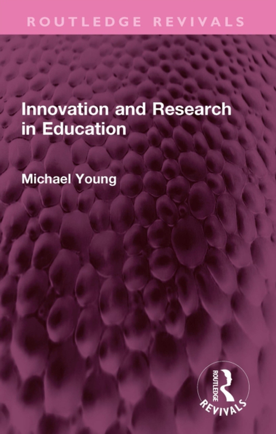 Innovation and Research in Education (e-bog) af Young, Michael