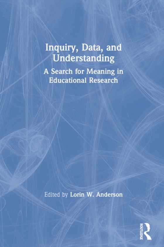 Inquiry, Data, and Understanding (e-bog) af -