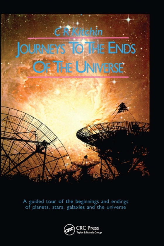 Journeys to the Ends of the Universe (e-bog) af Kitchin, C.R.