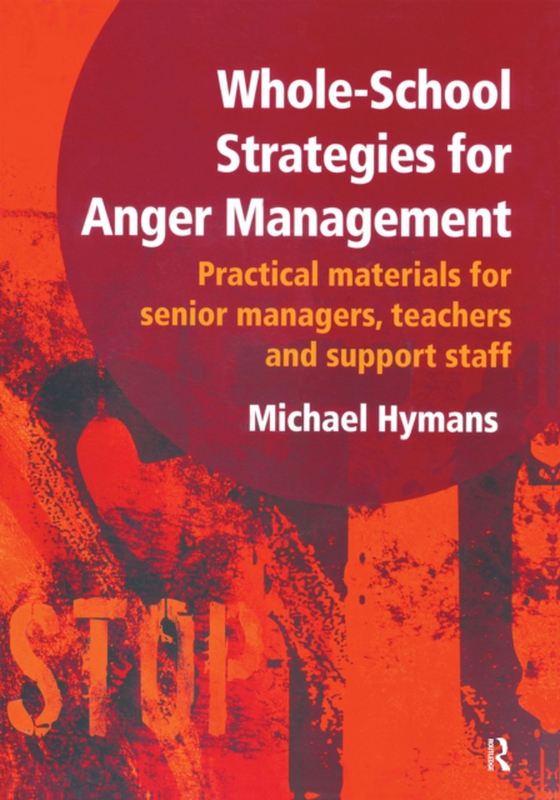 Whole-School Strategies for Anger Management (e-bog) af Hymans, Michael