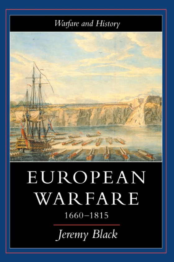 European Warfare, 1660-1815 (e-bog) af Black, Jeremy
