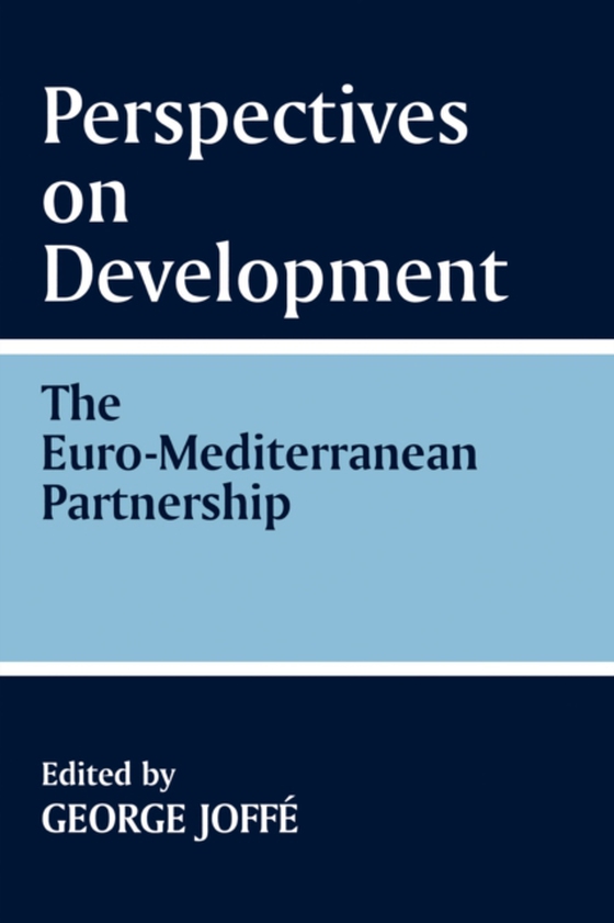 Perspectives on Development: the Euro-Mediterranean Partnership (e-bog) af -