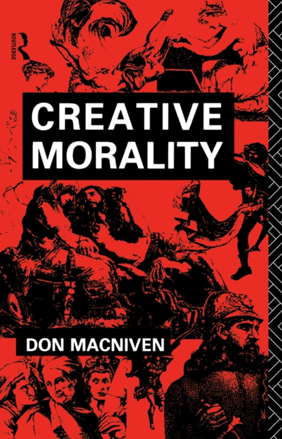 Creative Morality (e-bog) af MacNiven, Don