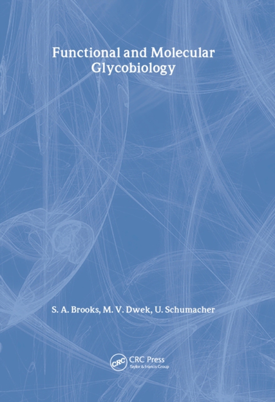 Functional and Molecular Glycobiology (e-bog) af Schumacher, Udo