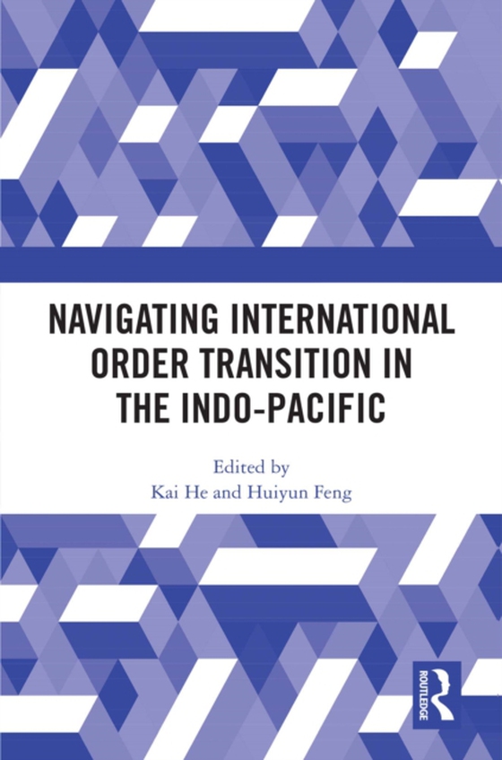 Navigating International Order Transition in the Indo-Pacific