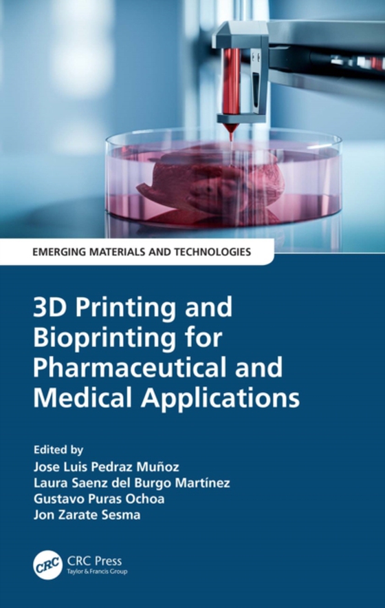 3D Printing and Bioprinting for Pharmaceutical and Medical Applications (e-bog) af -