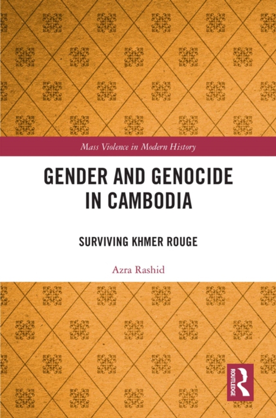 Gender and Genocide in Cambodia (e-bog) af Rashid, Azra