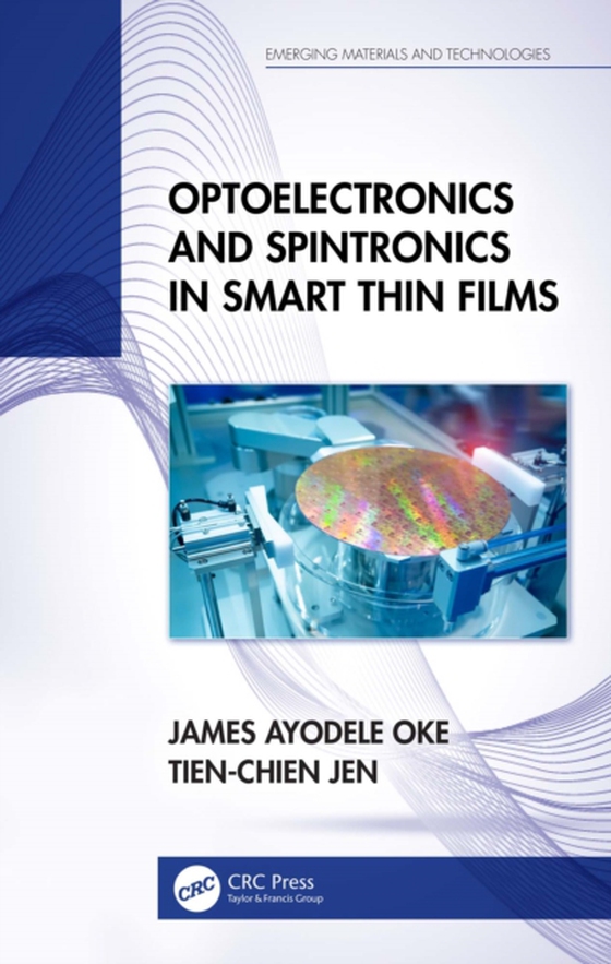 Optoelectronics and Spintronics in Smart Thin Films (e-bog) af Jen, Tien-Chien