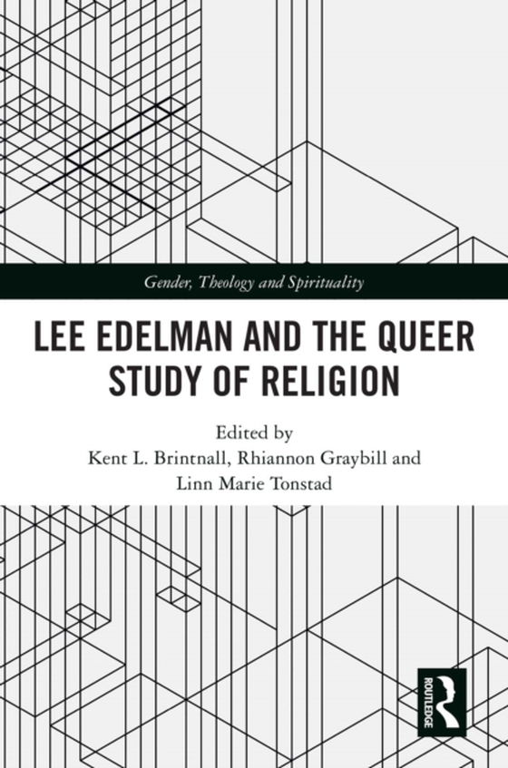 Lee Edelman and the Queer Study of Religion (e-bog) af -