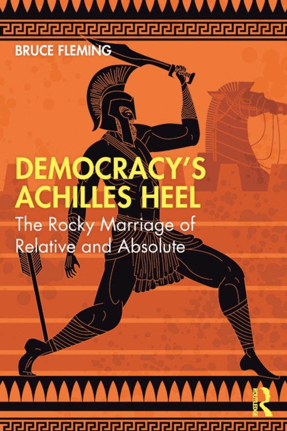 Democracy's Achilles Heel