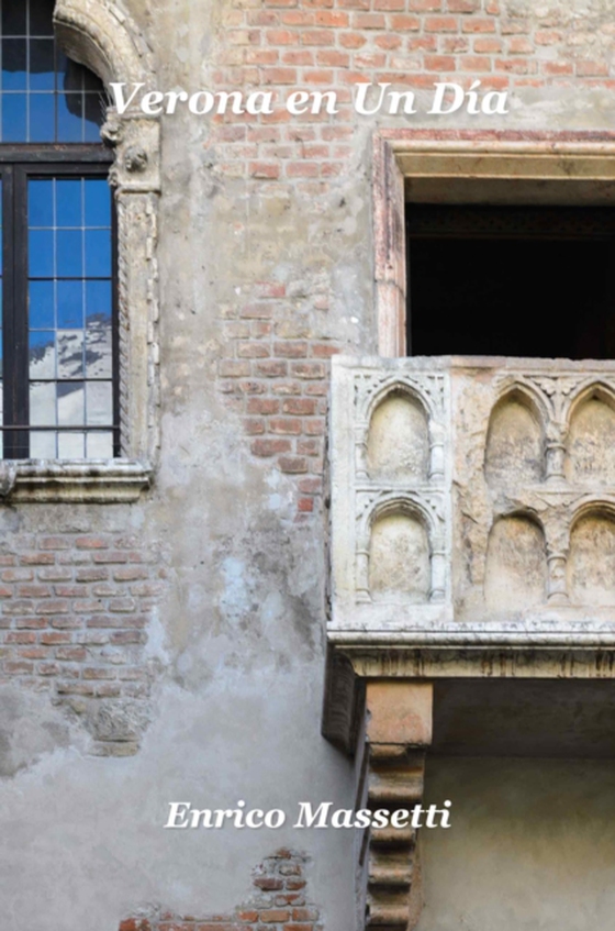 Verona En Un Dia: Espanol (e-bog) af Massetti, Enrico