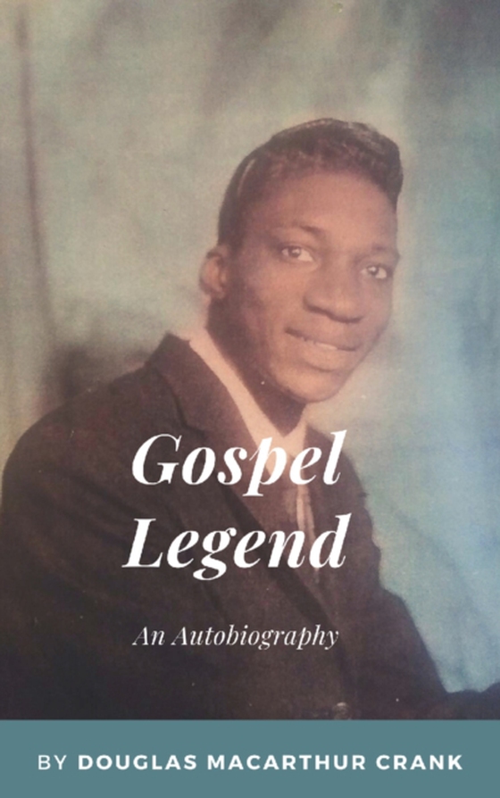 Gospel Legend (e-bog) af Crank, Douglas