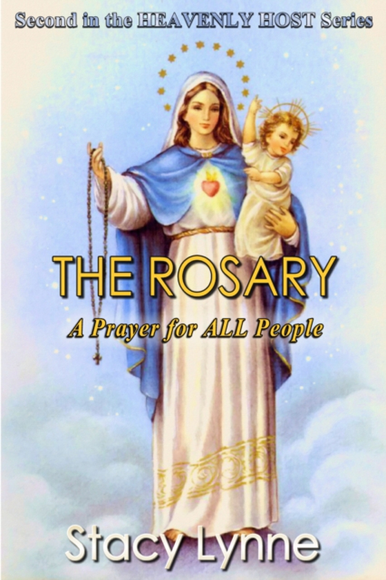 Rosary A Prayer for ALL People (e-bog) af Lynne, Stacy