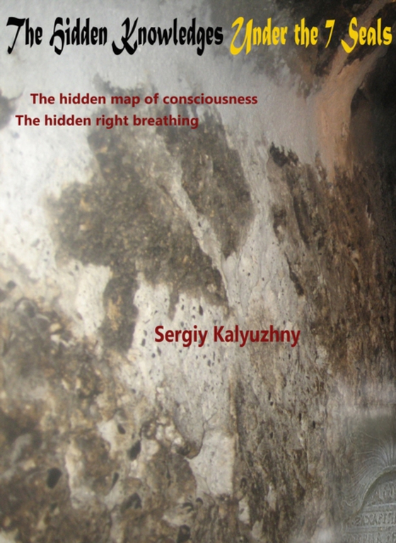 Hidden Knowledges Under the 7 Seals (e-bog) af Kalyuzhny, Sergiy