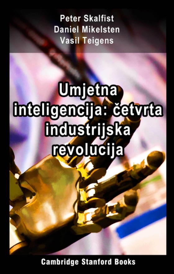 Umjetna inteligencija: cetvrta industrijska revolucija (e-bog) af Teigens, Vasil