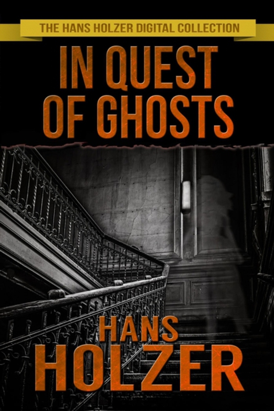 In Quest of Ghosts (e-bog) af Holzer, Hans