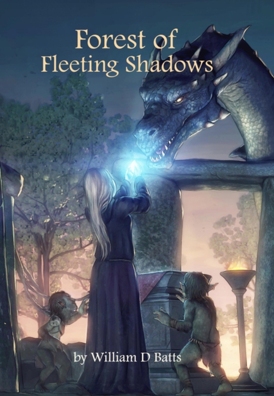 Forest of Fleeting Shadows (e-bog) af Batts, William D