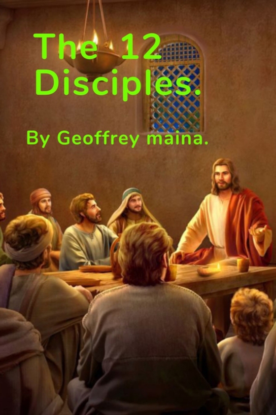 12 Disciples. (e-bog) af Maina, Geoffrey