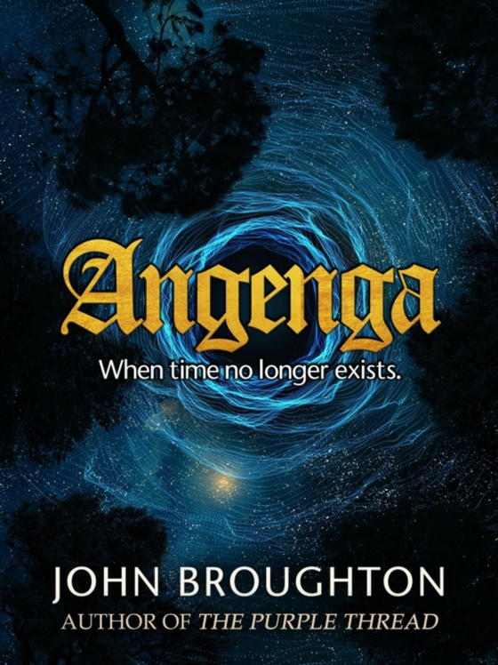 Angenga: The Disappearance Of Time (e-bog) af Broughton, John