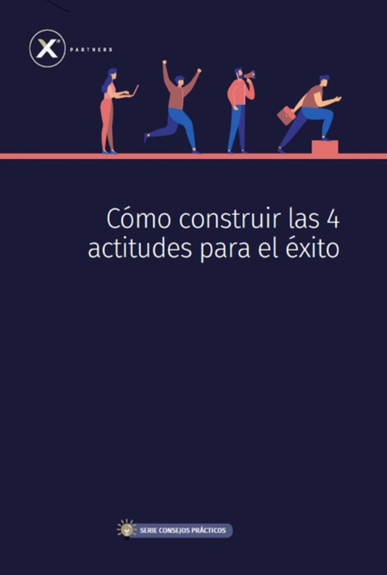 Como construir las 4 actitudes para el exito