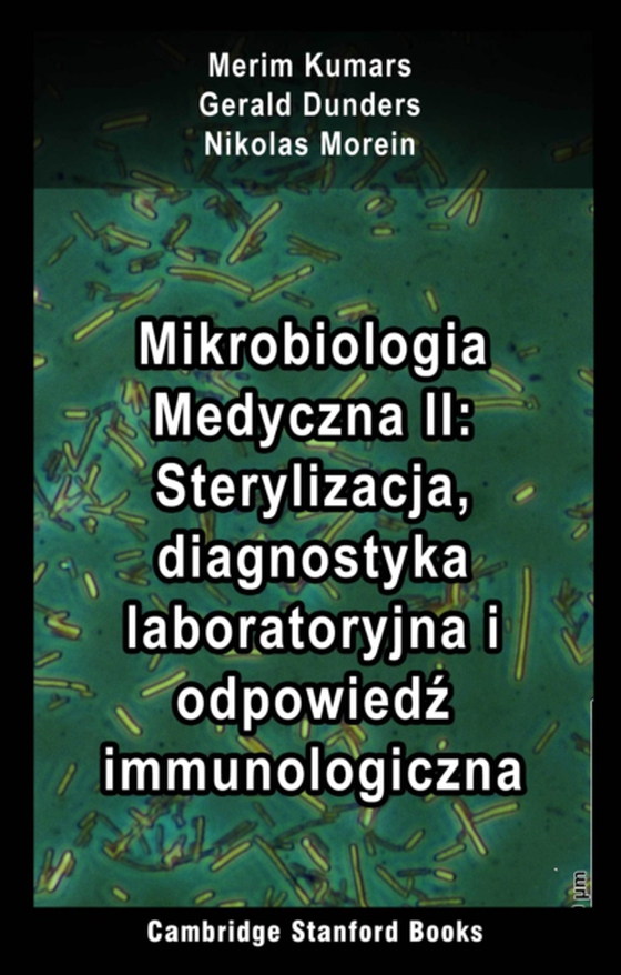 Mikrobiologia Medyczna II: Sterylizacja, diagnostyka laboratoryjna i odpowiedz immunologiczna