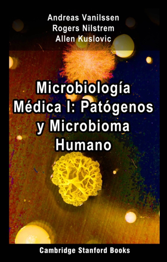 Microbiologia Medica I: Patogenos y Microbioma Humano (e-bog) af Kuslovic, Allen