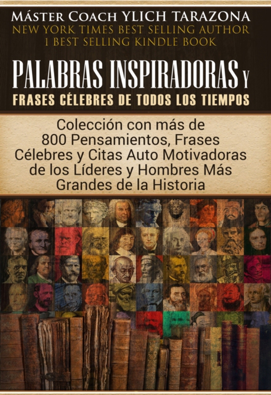 Palabras Inspiradoras y Frases Celebres de Todos los Tiempos