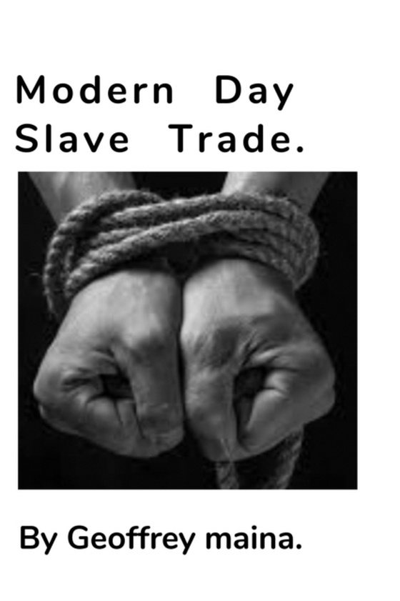 Modern Day Slave Trade.