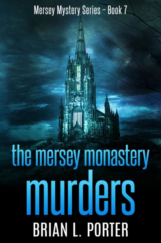 Mersey Monastery Murders (e-bog) af Porter, Brian L.