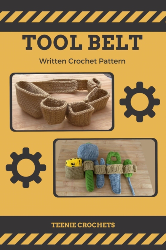 Children's Tool Belt: Written Crochet Pattern (e-bog) af Crochets, Teenie