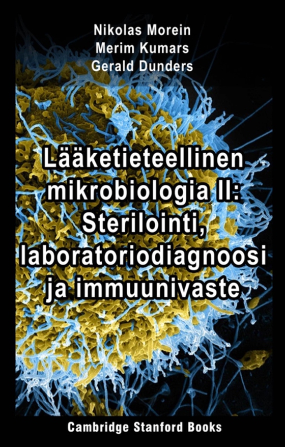 Laaketieteellinen mikrobiologia II: Sterilointi, laboratoriodiagnoosi ja immuunivaste (e-bog) af Dunders, Gerald