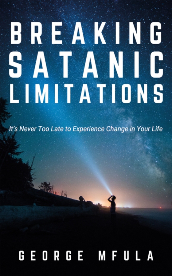 Breaking Satanic Limitations