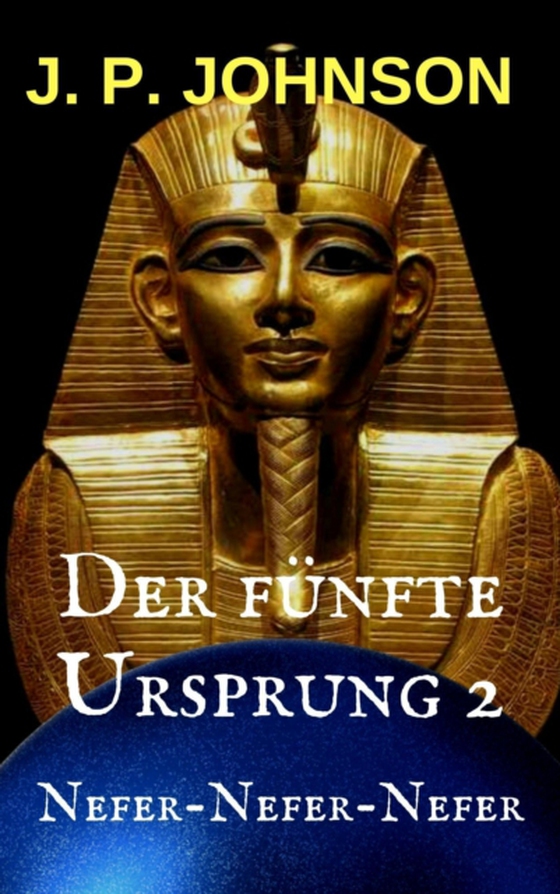 Der Funfte Ursprung 2. Nefe-Nefer-Nefer