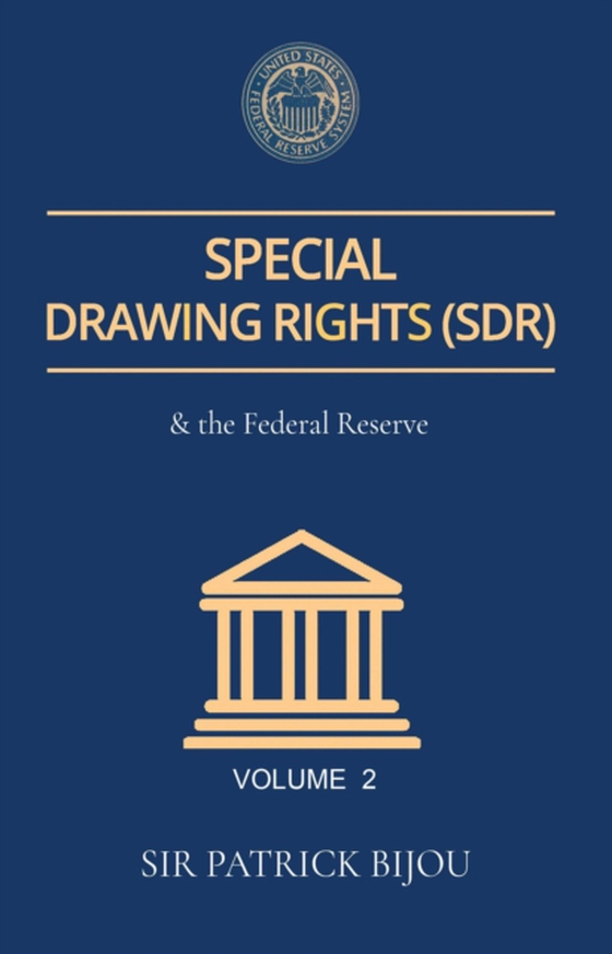 Special Drawing Rights (SDR) Volume 2 (e-bog) af Bijou, Sir Patrick