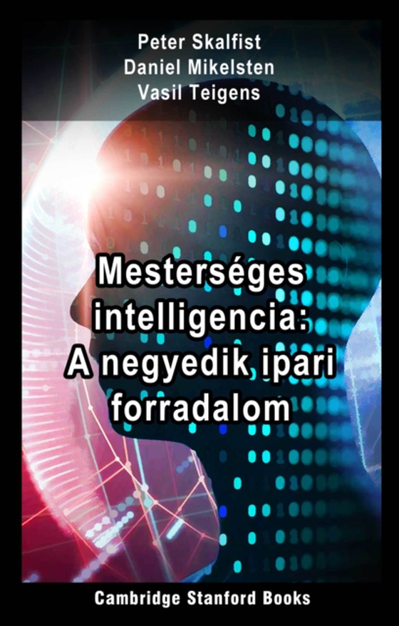 Mesterseges Intelligencia: A Negyedik Ipari Forradalom