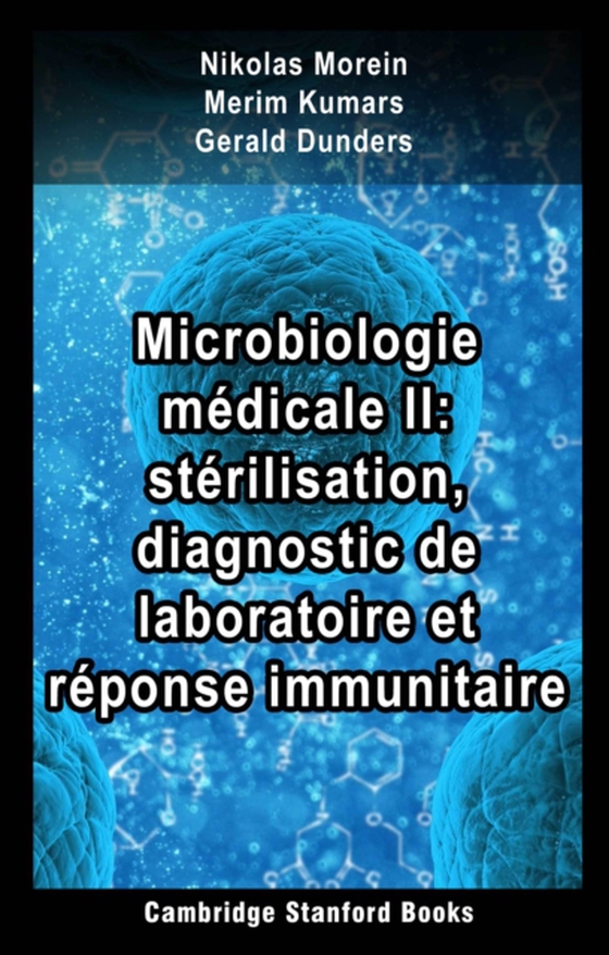 Microbiologie medicale II: sterilisation, diagnostic de laboratoire et reponse immunitaire