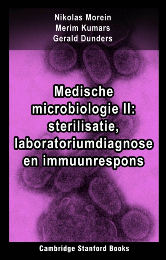 Medische microbiologie II: sterilisatie, laboratoriumdiagnose en immuunrespons (e-bog) af Dunders, Gerald