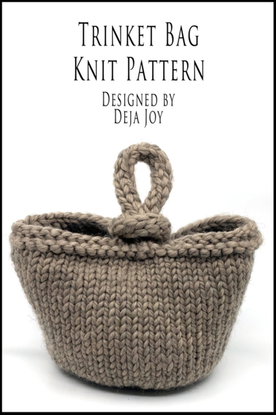 Trinket Bag Knit Pattern (e-bog) af Joy, Deja