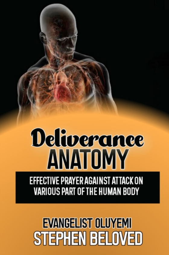 Deliverance Anatomy Series 1 (e-bog) af Beloved, Evangelist Oluyemi Stephen