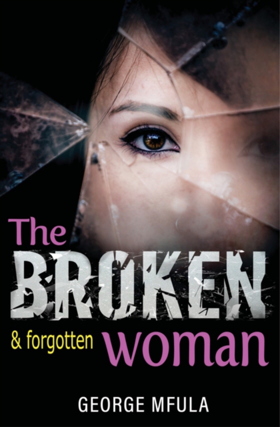 Broken & Forgotten Woman