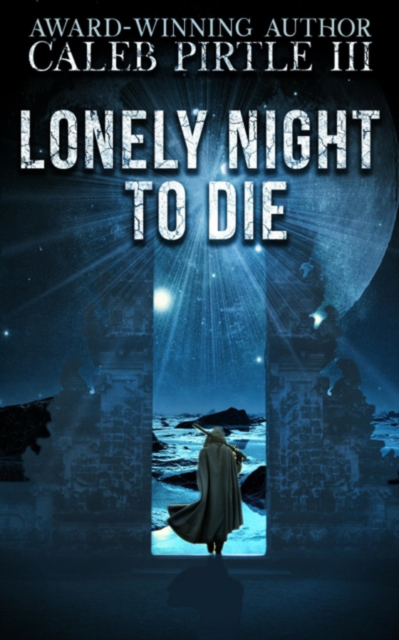 Lonely Night to Die (e-bog) af III, Caleb Pirtle