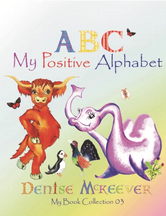 My Positive Alphabet: The Scottish Alphabet (e-bog) af McKeever, Denise