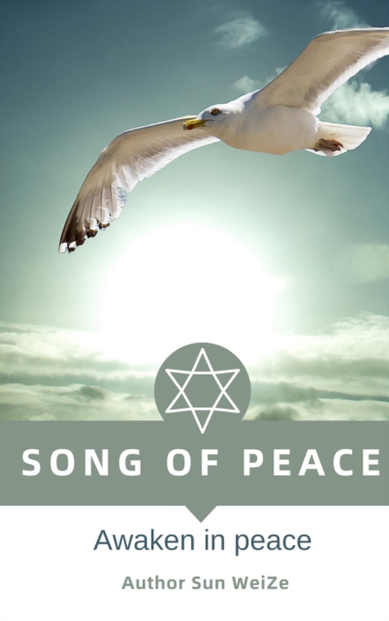 Song Of Peace English Version Awaken In Peace (e-bog) af WeiZe, Sun